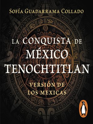cover image of La conquista de México Tenochtitlan